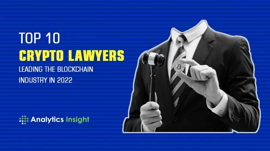 Top 10 Crypto Lawyers Leading the Blockchain Industry in 2024